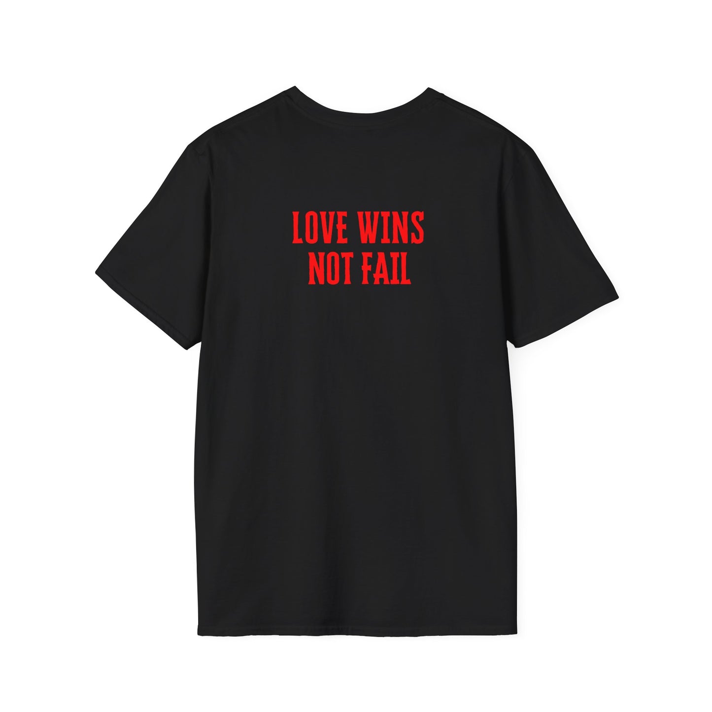 Love Wins Not Fail Unisex Softstyle T-Shirt