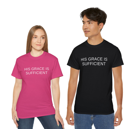 His Grace Is Sufficient Unisex Ultra Cotton Tee