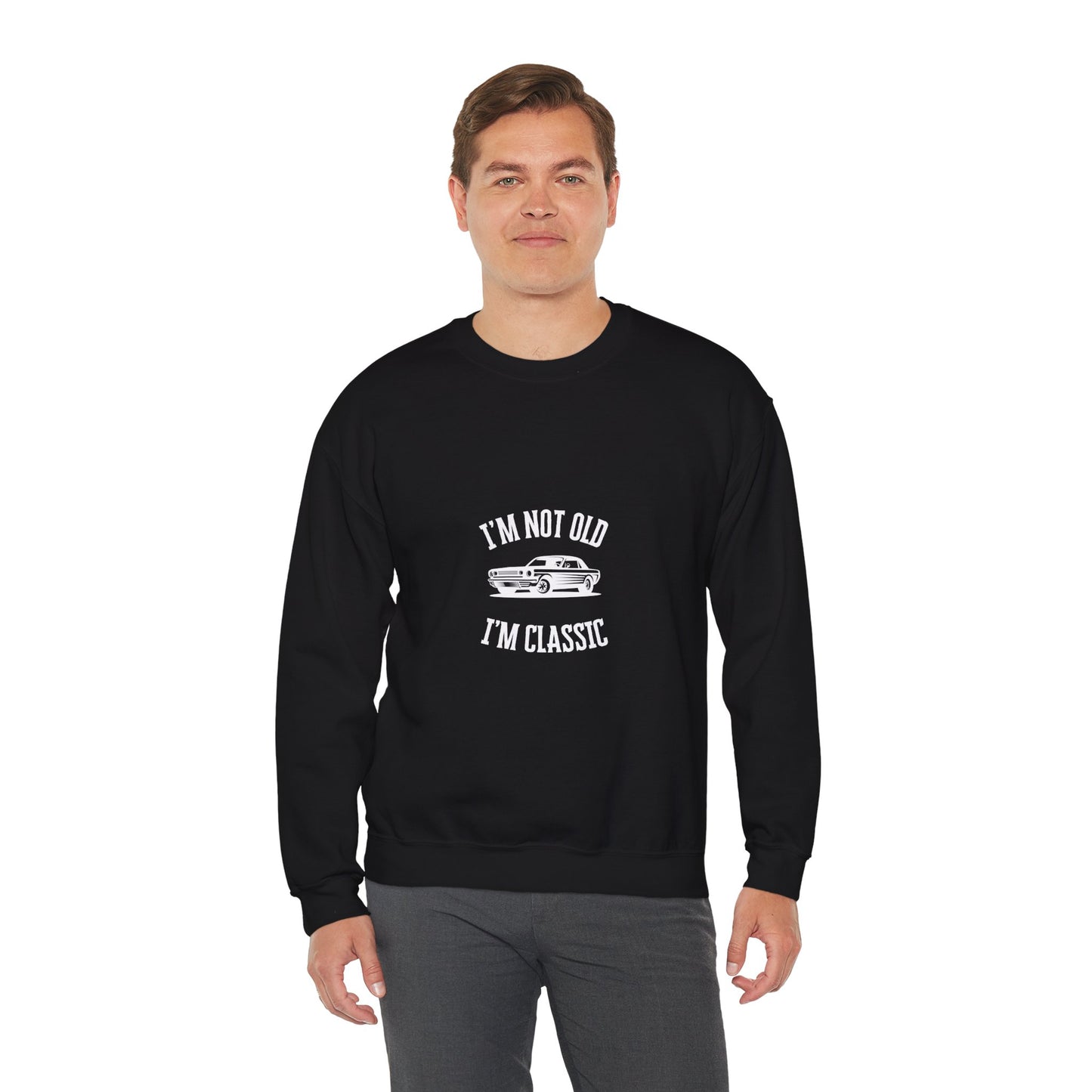 I'm Not Old I'm Classic Unisex Heavy Blend™ Crew Neck Sweatshirt (Men & Women)