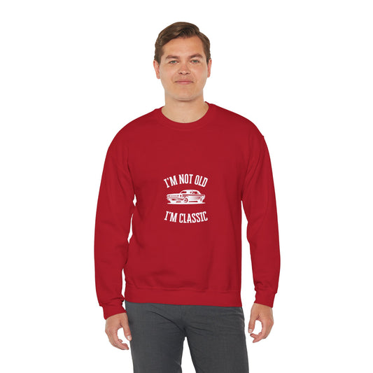 I'm Not Old I'm Classic Unisex Heavy Blend™ Crew Neck Sweatshirt (Men & Women)